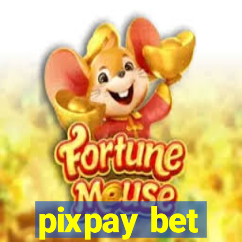 pixpay bet